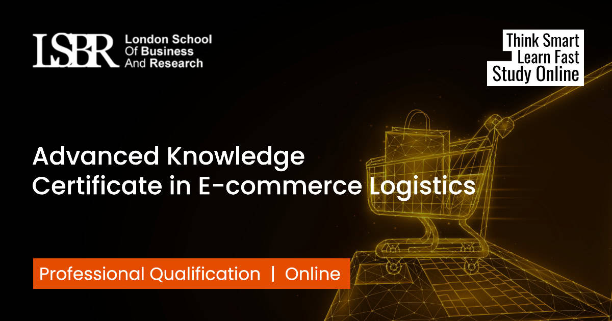 Advanced Knowledge Certificate in E-commerce Logistics